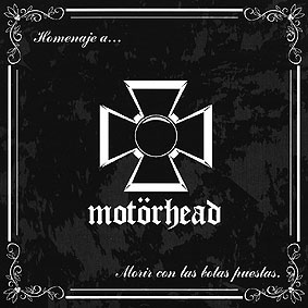 MOT&Ouml;RHEAD TRIBUTE - Morir Con Las Botas Puestas